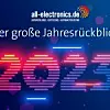 Der große Jahresrückblick von all-electronics 2023